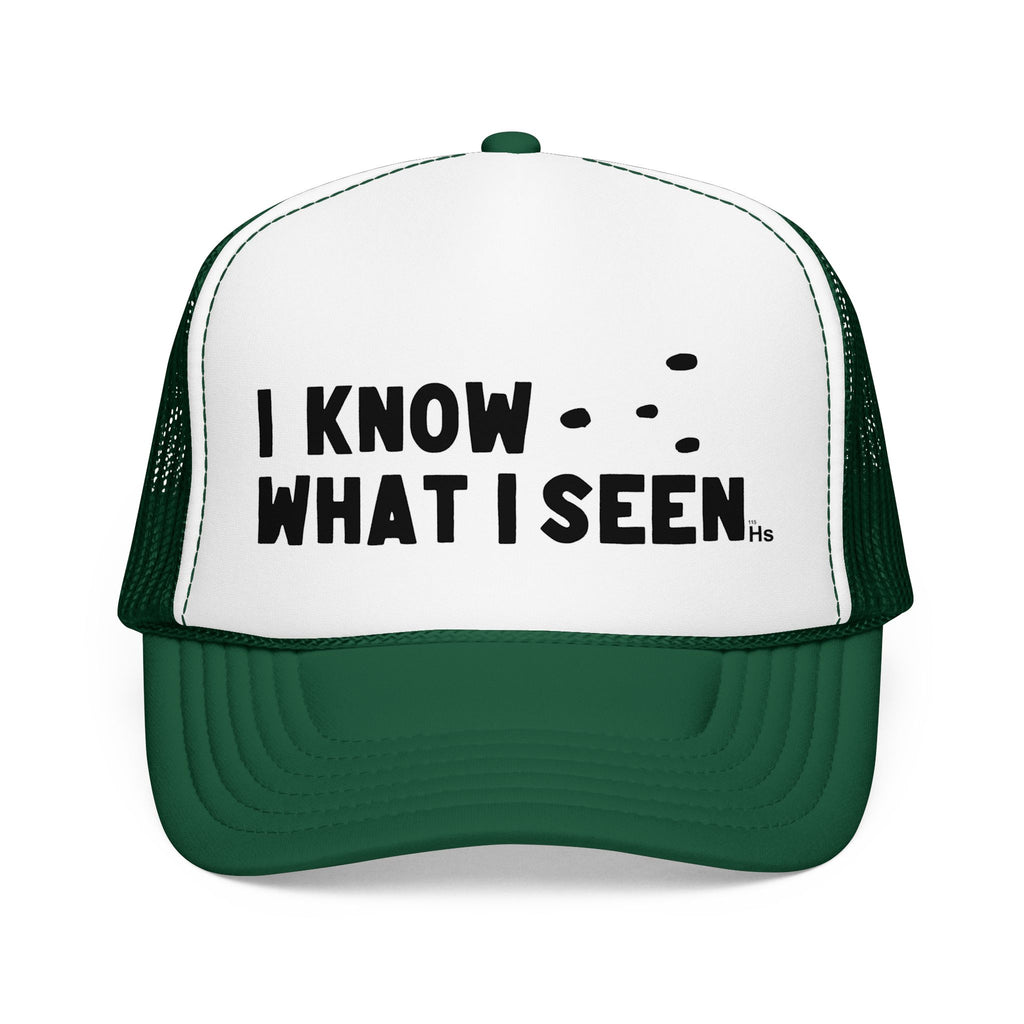 I Know What I Seen - Triangular Craft UFO - UAP Alien Trucker Hat