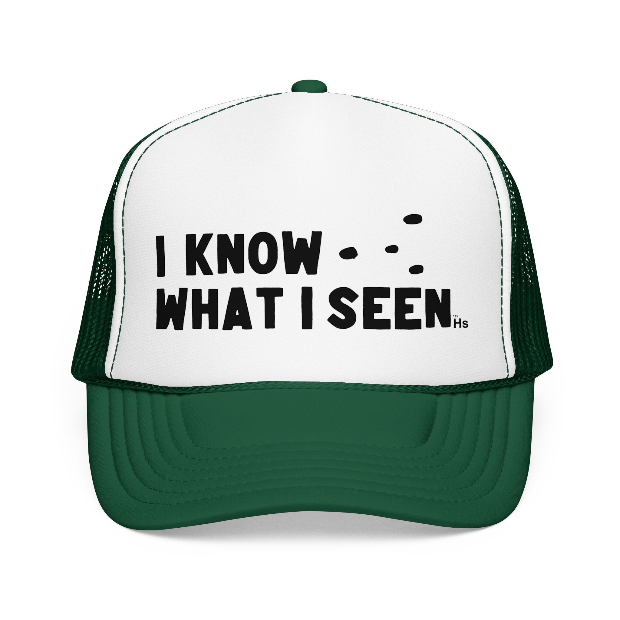 I Know What I Seen - Triangular Craft UFO - UAP Alien Trucker Hat