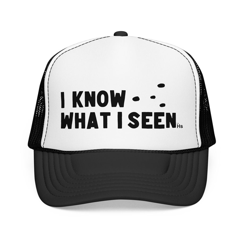 I Know What I Seen - Triangular Craft UFO - UAP Alien Trucker Hat