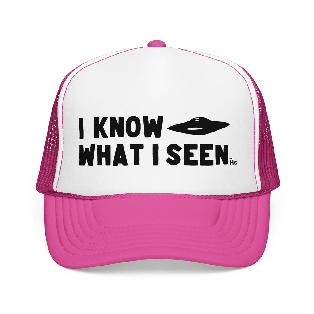 I Know What I Seen - Sport Model Craft - UFO - UAP Alien Trucker Hat