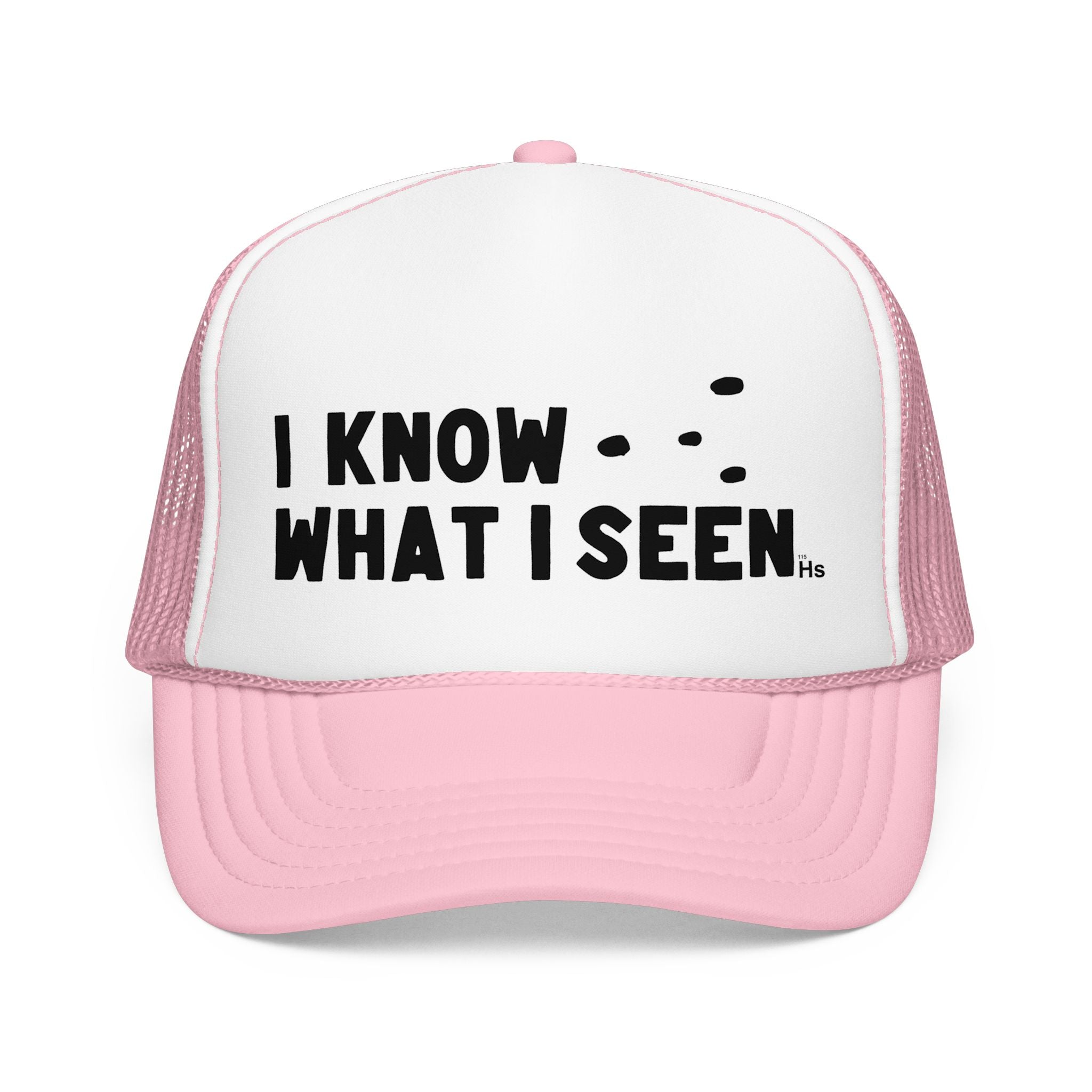 I Know What I Seen - Triangular Craft UFO - UAP Alien Trucker Hat