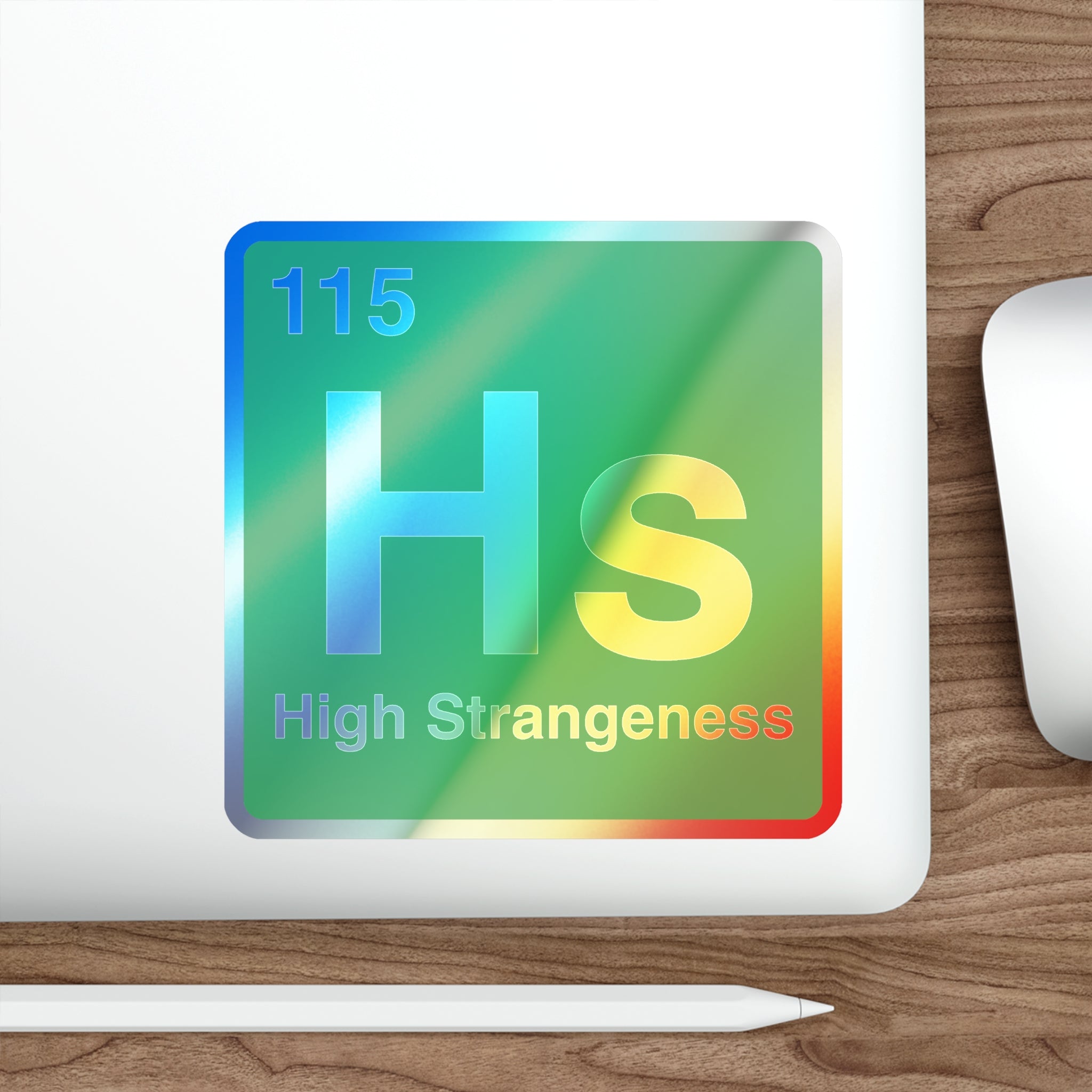 High Strangeness - Premium Holographic Sticker