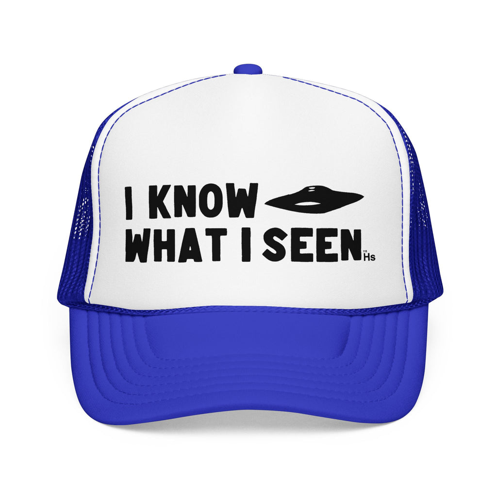 I Know What I Seen - Sport Model Craft - UFO - UAP Alien Trucker Hat