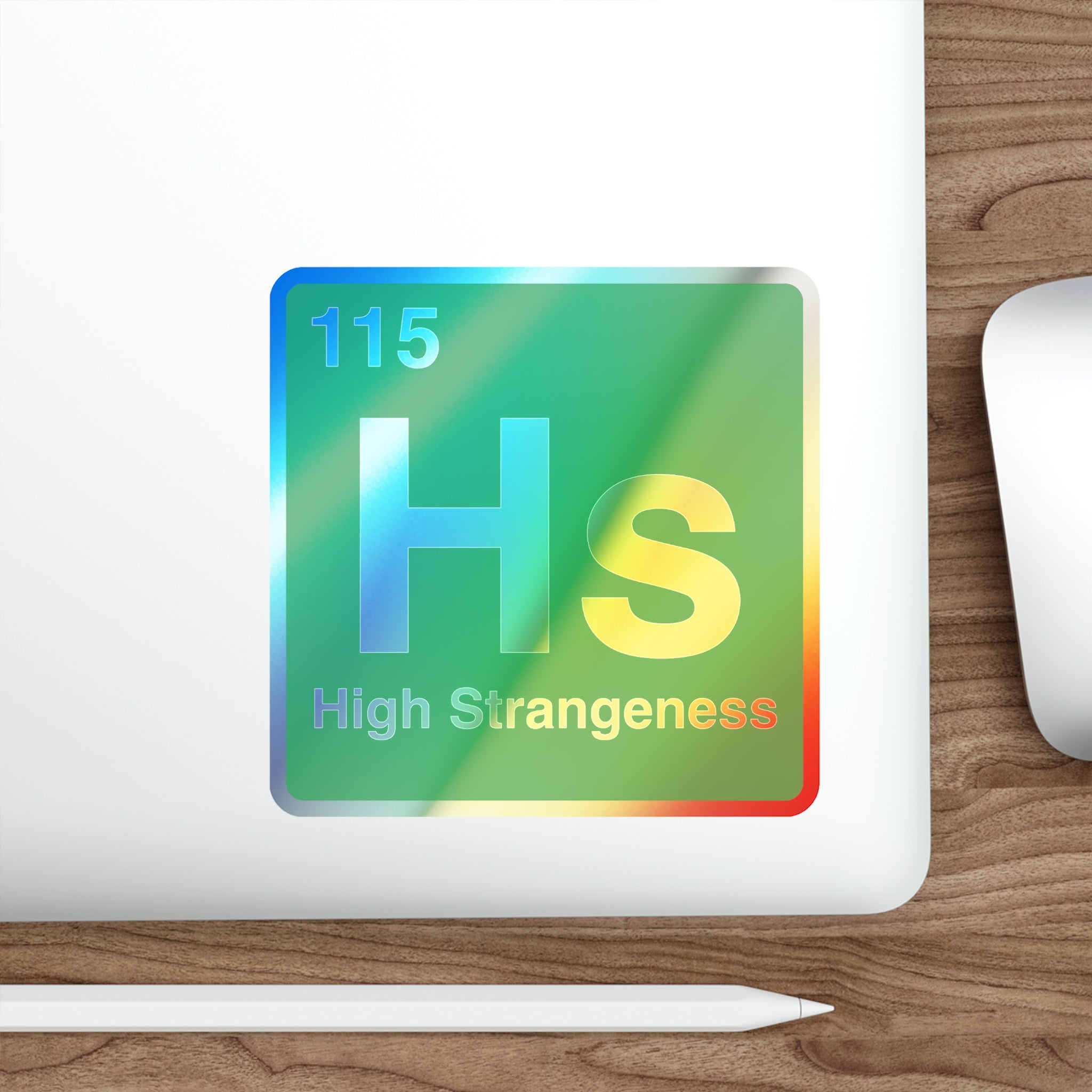 High Strangeness - Premium Holographic Sticker