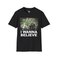 I Believe in Bigfoot - I Wanna Believe - Cryptid Tee
