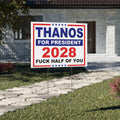 Thanos for President 2028 Bipartisan Yard Sign