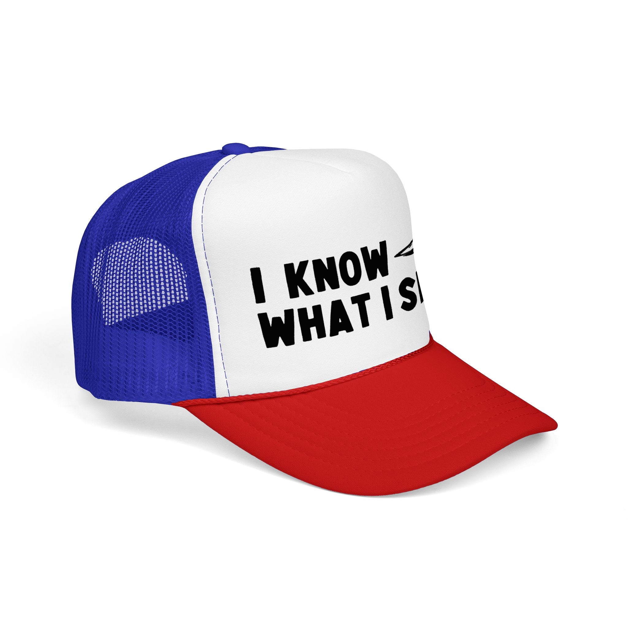 I Know What I Seen - Flying Saucer - UFO - UAP Alien Trucker Hat
