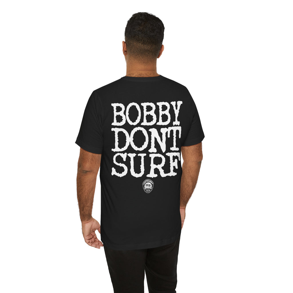Bobby Don't Surf - Bob Monroe - 90's Astral Travel Tee