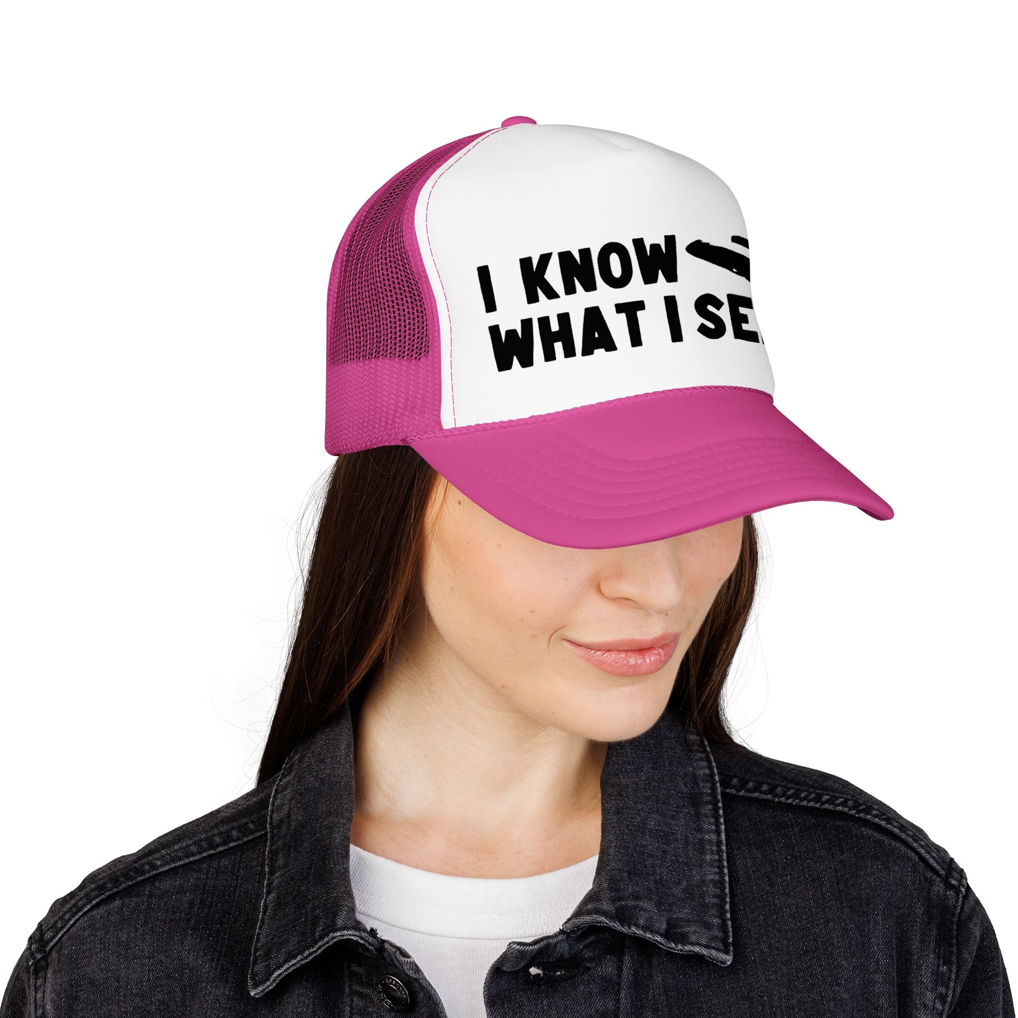 I Know What I Seen - Sombrero Shaped Craft - UFO - UAP Alien Trucker Hat