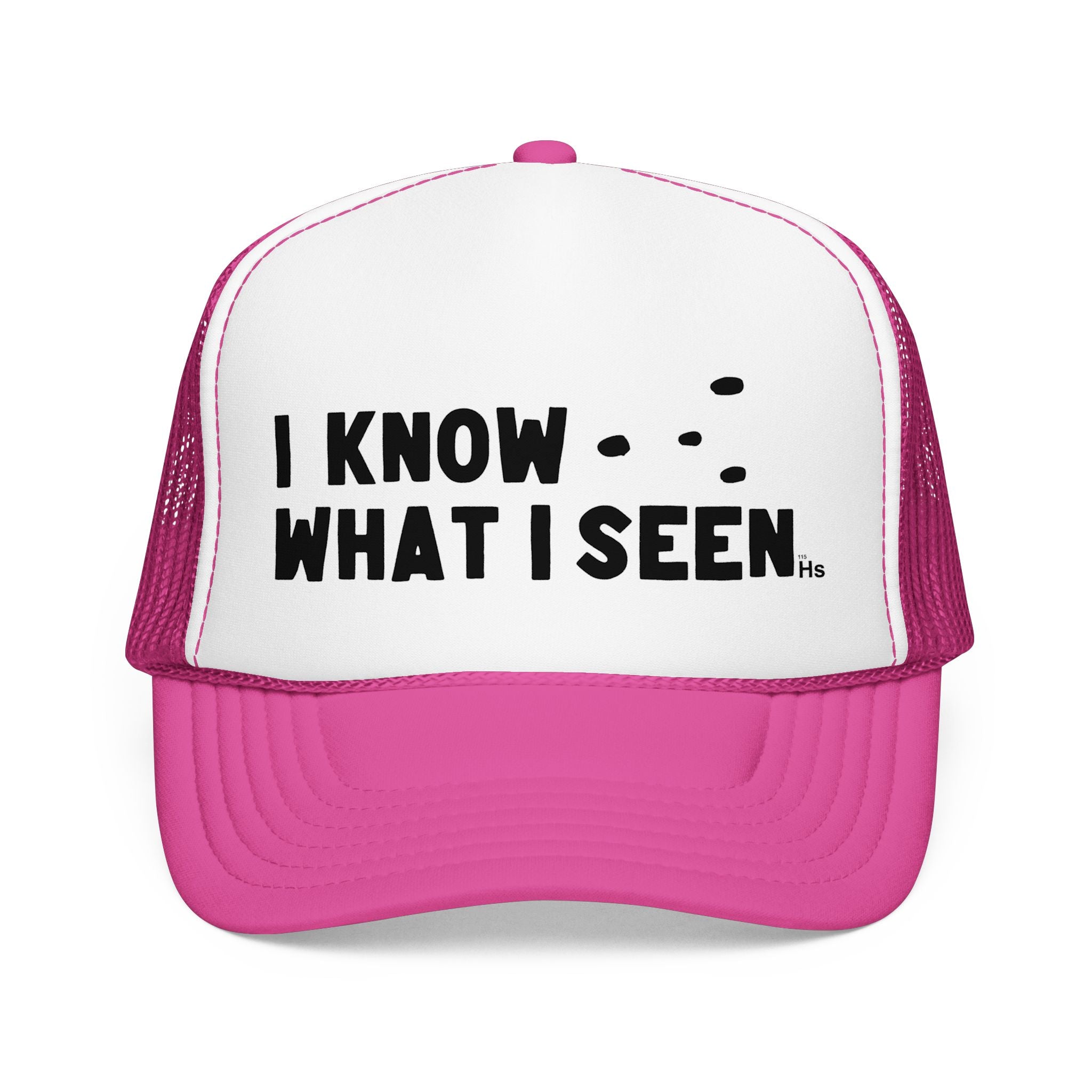 I Know What I Seen - Triangular Craft UFO - UAP Alien Trucker Hat